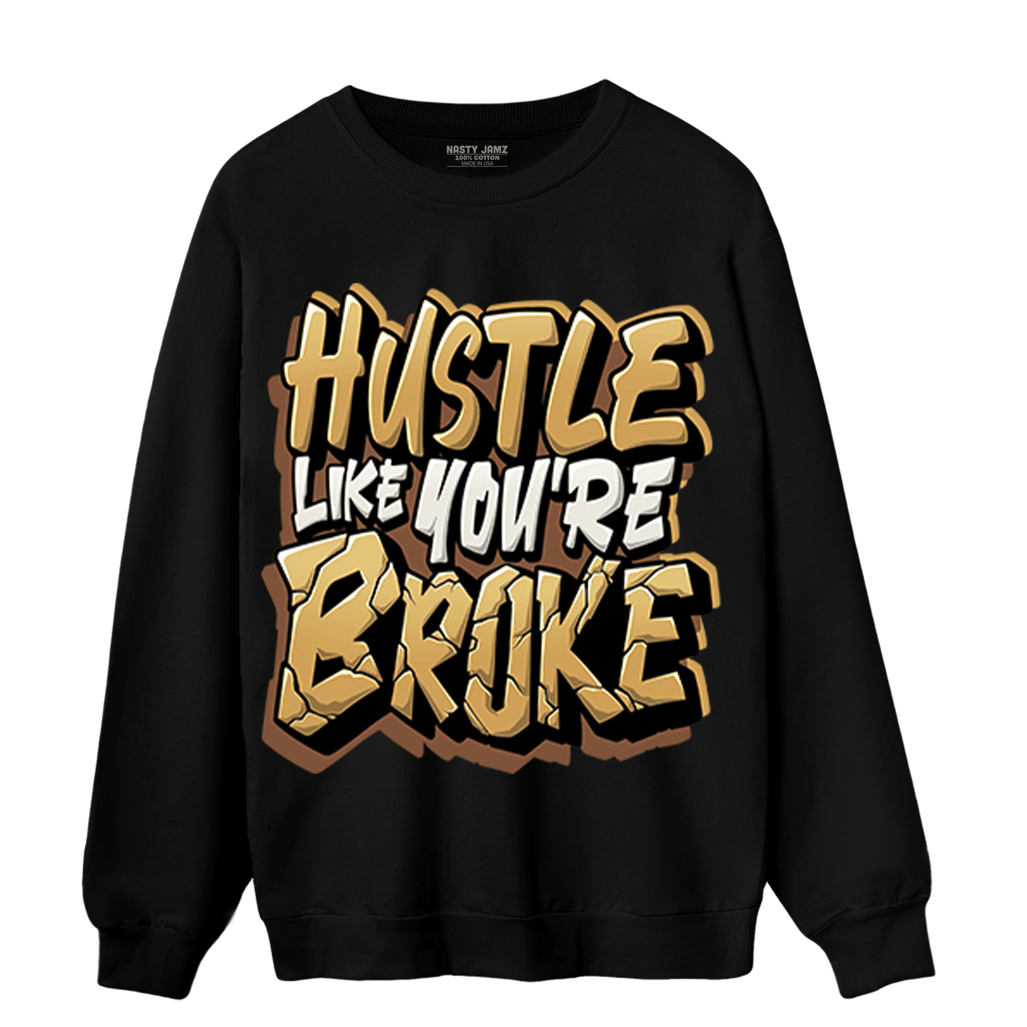 Cacao Wow 4s Sweatshirt Match Hustle Like Broke - NastyJamz