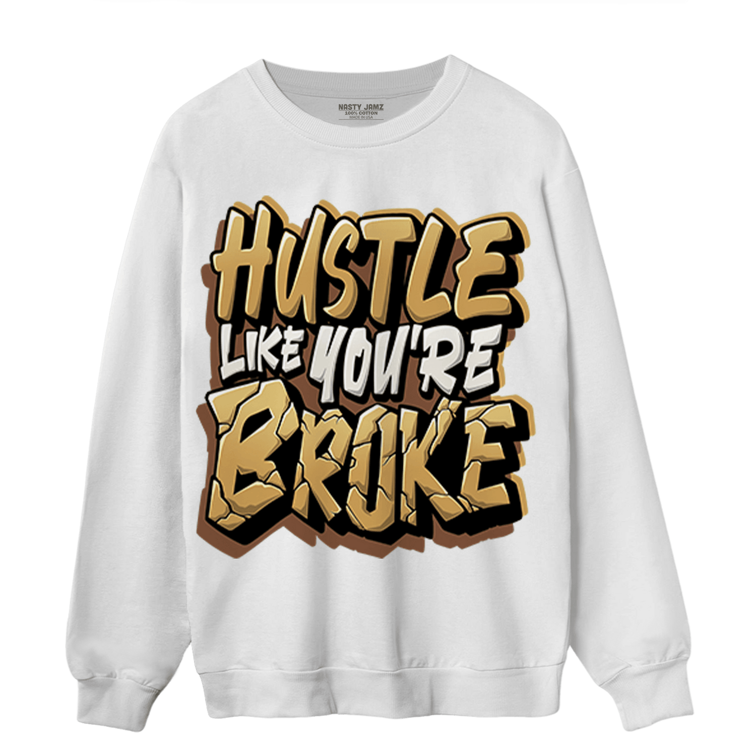 Cacao Wow 4s Sweatshirt Match Hustle Like Broke - NastyJamz