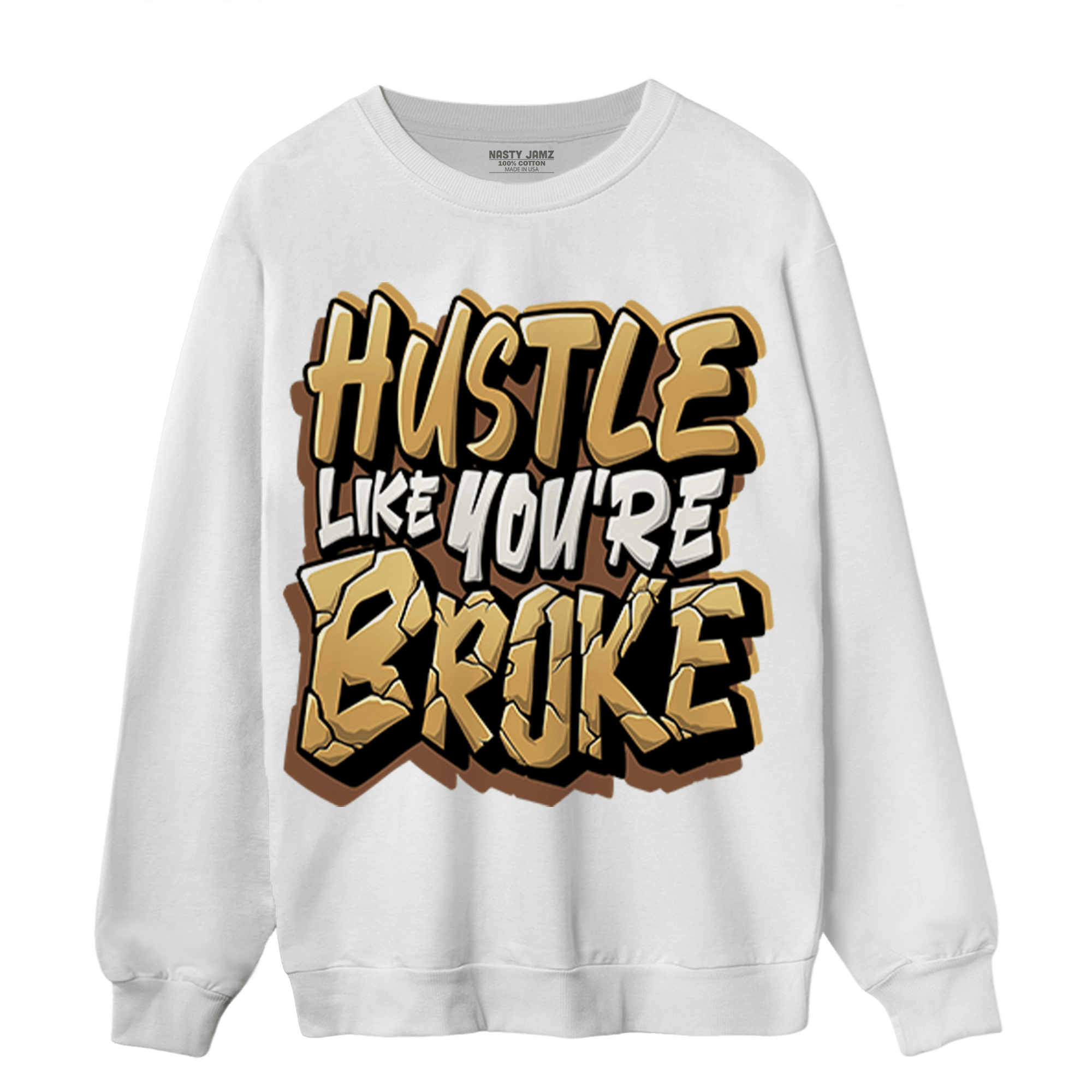 Cacao Wow 4s Sweatshirt Match Hustle Like Broke - NastyJamz