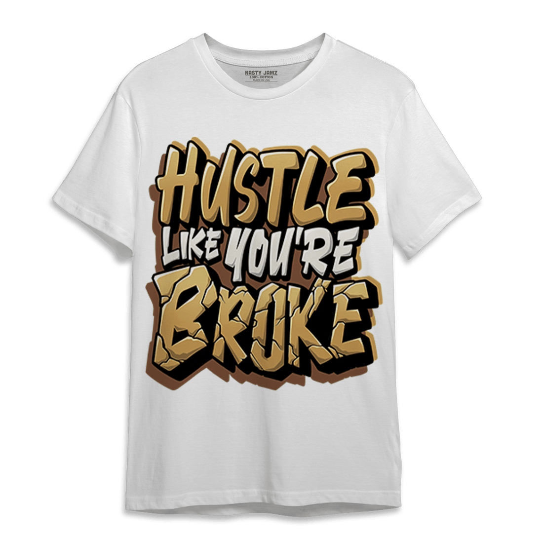 Cacao Wow 4s T Shirt Match Hustle Like Broke - NastyJamz