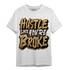 Cacao Wow 4s T Shirt Match Hustle Like Broke - NastyJamz