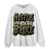 SE Craft Medium Olive 4s Sweatshirt Match Hustle Like Broke - NastyJamz