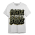 SE Craft Medium Olive 4s T Shirt Match Hustle Like Broke - NastyJamz