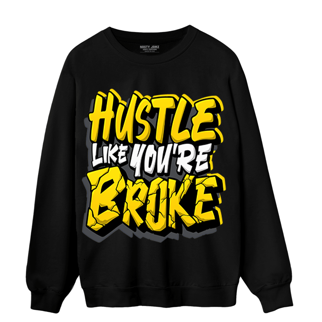 Thunder 4s Sweatshirt Match Hustle Like Broke - NastyJamz