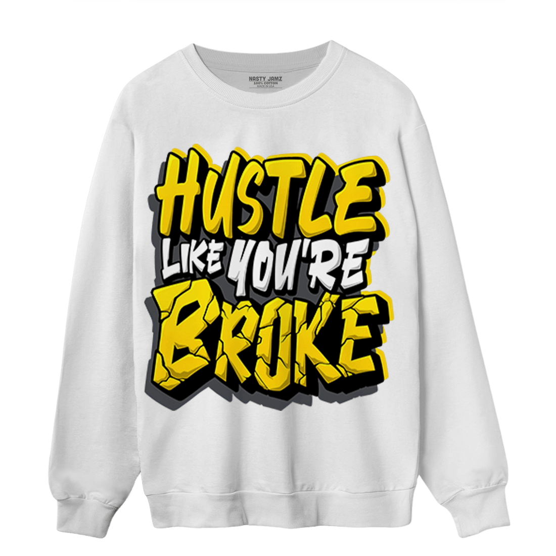 Thunder 4s Sweatshirt Match Hustle Like Broke - NastyJamz