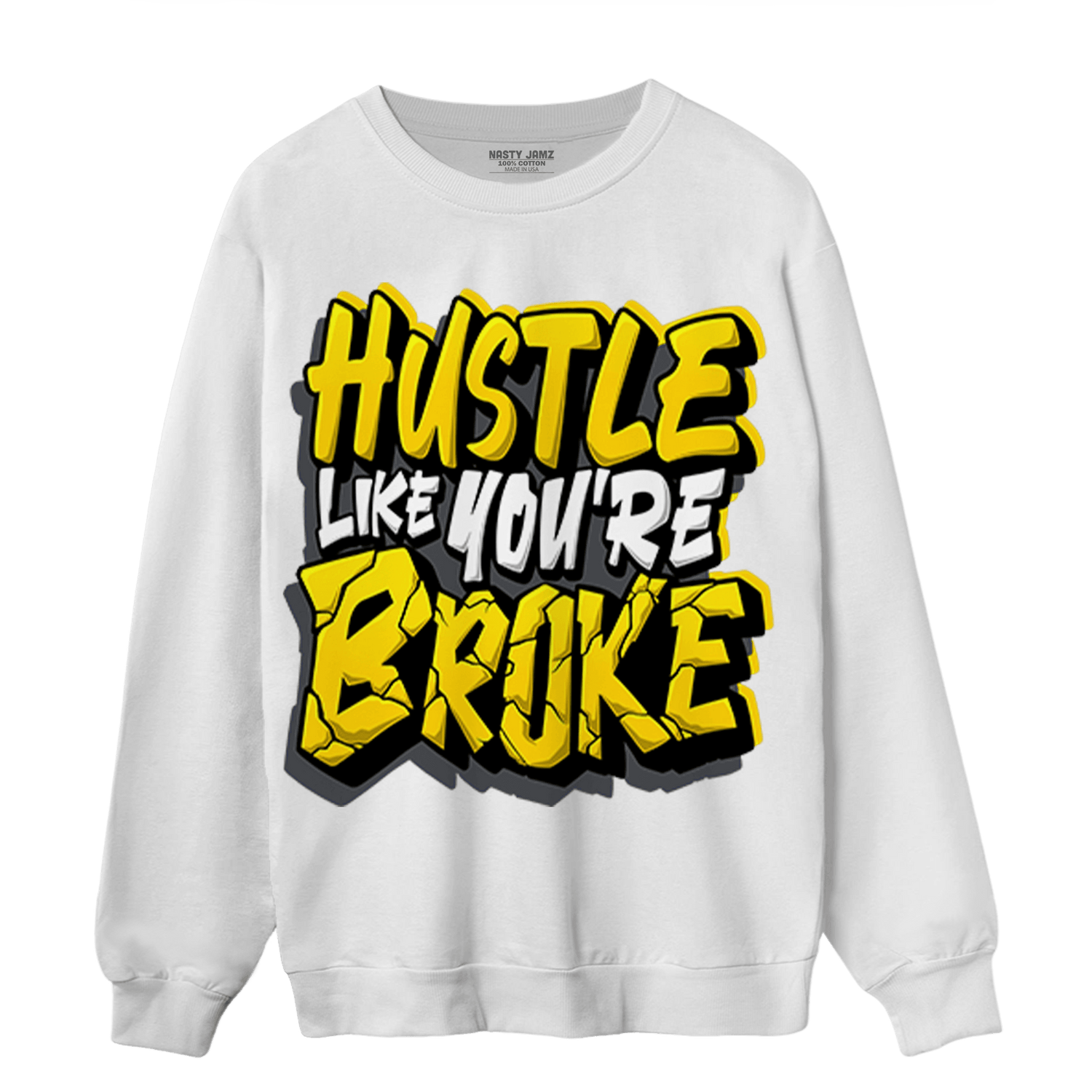 Thunder 4s Sweatshirt Match Hustle Like Broke - NastyJamz