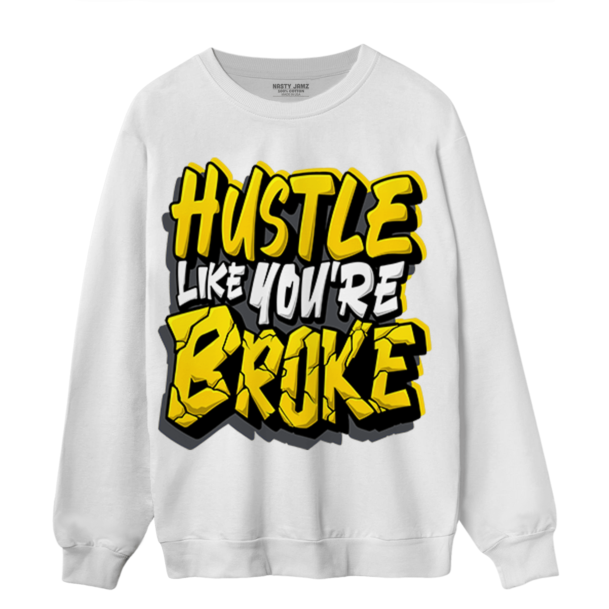 Thunder 4s Sweatshirt Match Hustle Like Broke - NastyJamz