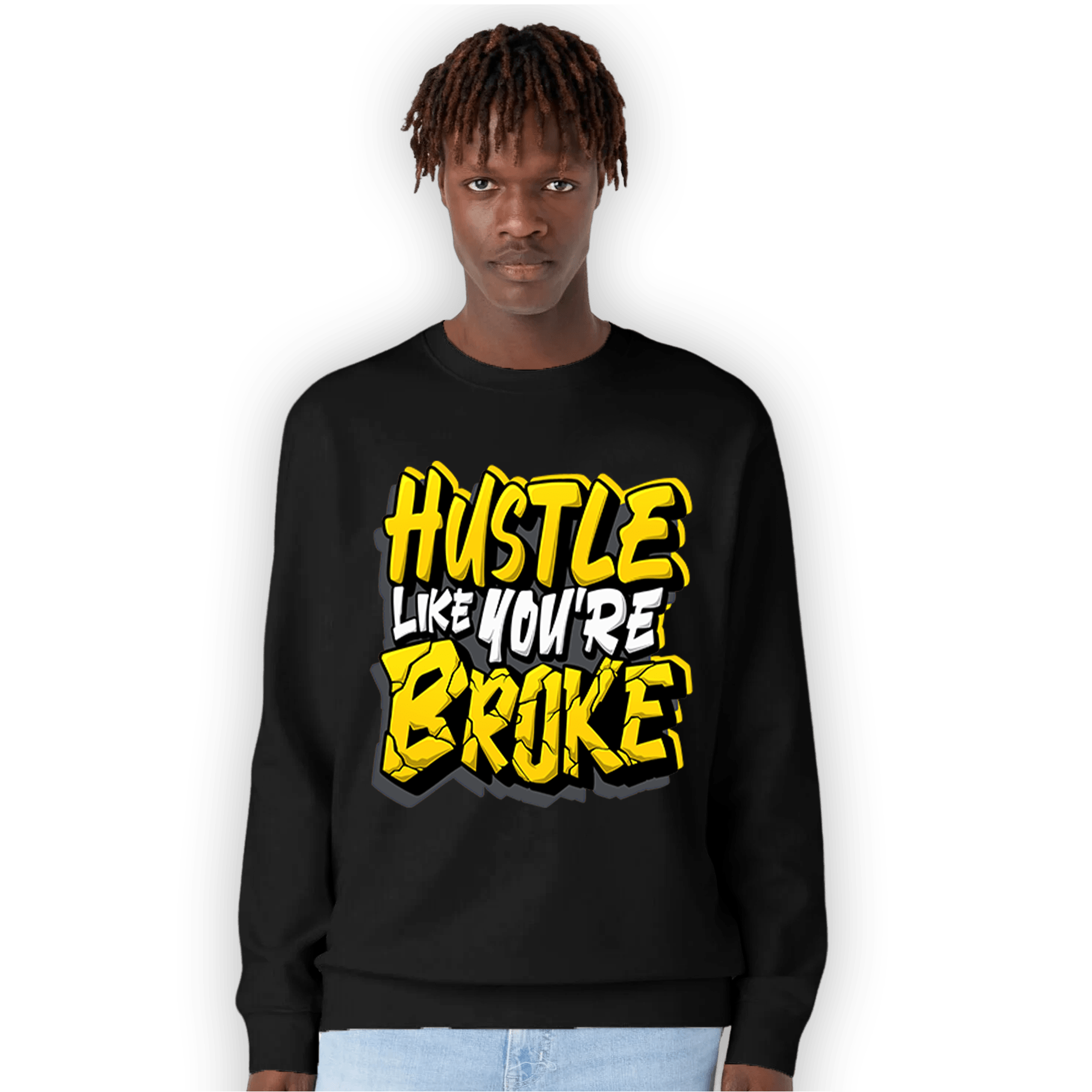 Thunder 4s Sweatshirt Match Hustle Like Broke - NastyJamz