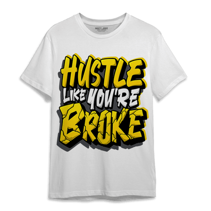 Thunder 4s T Shirt Match Hustle Like Broke - NastyJamz