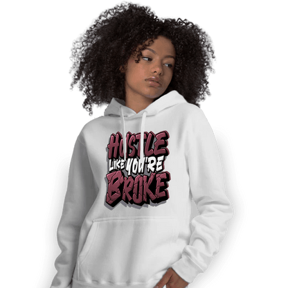 Burgundy 5s Hoodie Match Hustle Like Broke - NastyJamz