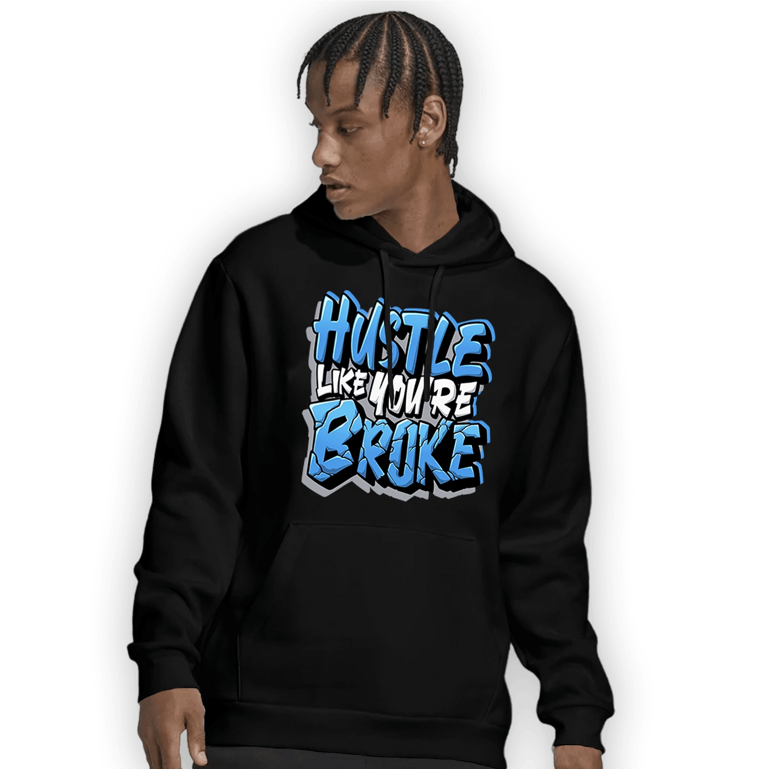 University Blue 5s Hoodie Match Hustle Like Broke - NastyJamz
