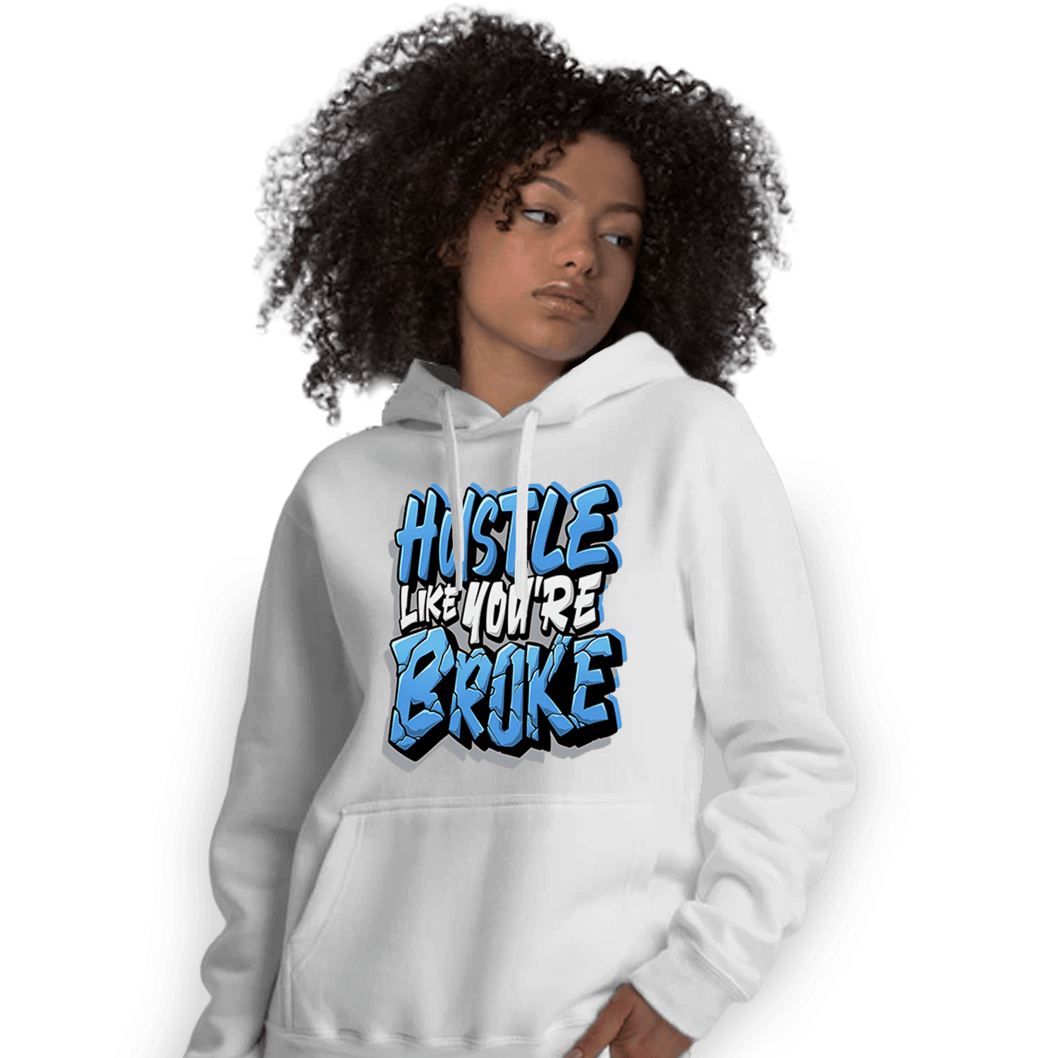 University Blue 5s Hoodie Match Hustle Like Broke - NastyJamz