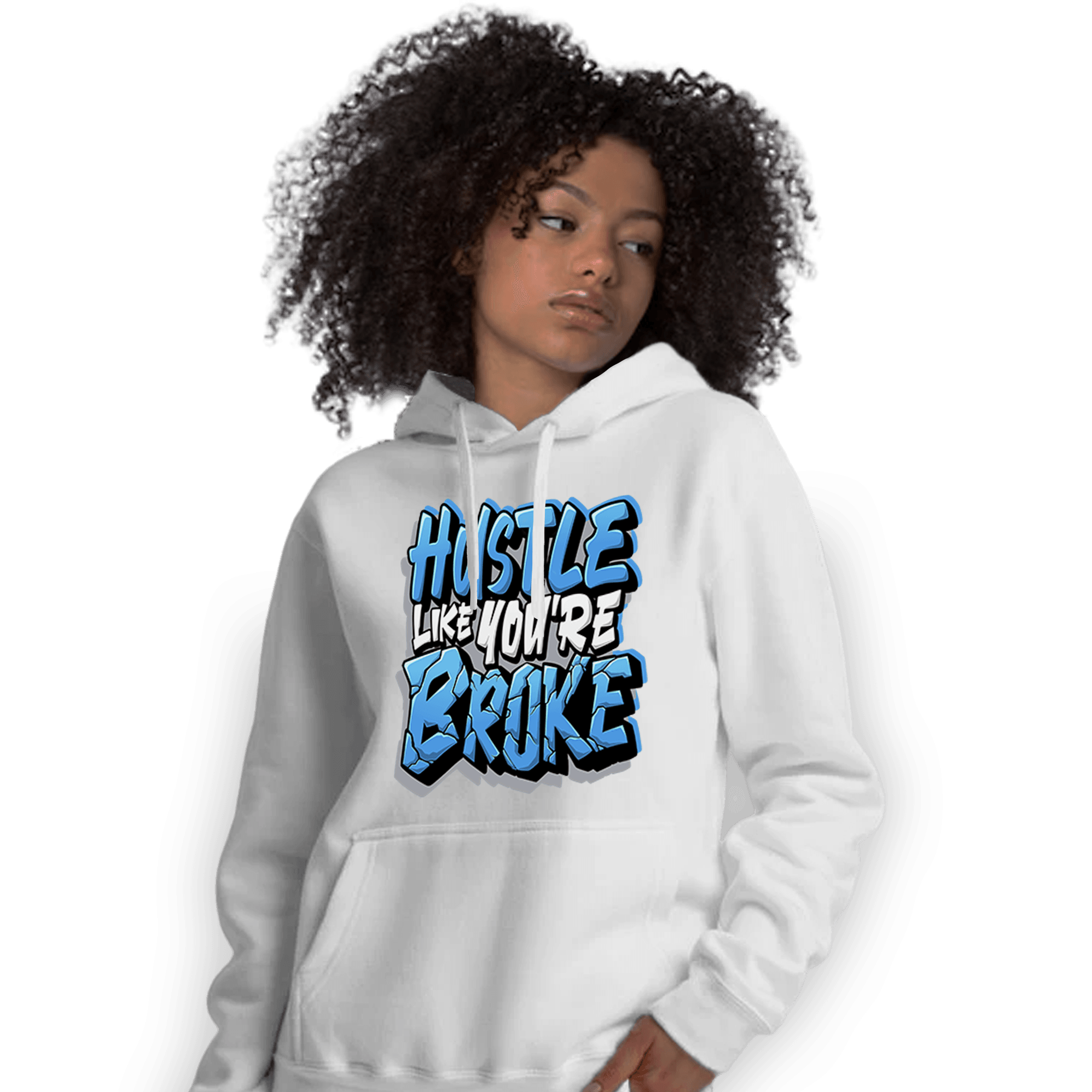 University Blue 5s Hoodie Match Hustle Like Broke - NastyJamz
