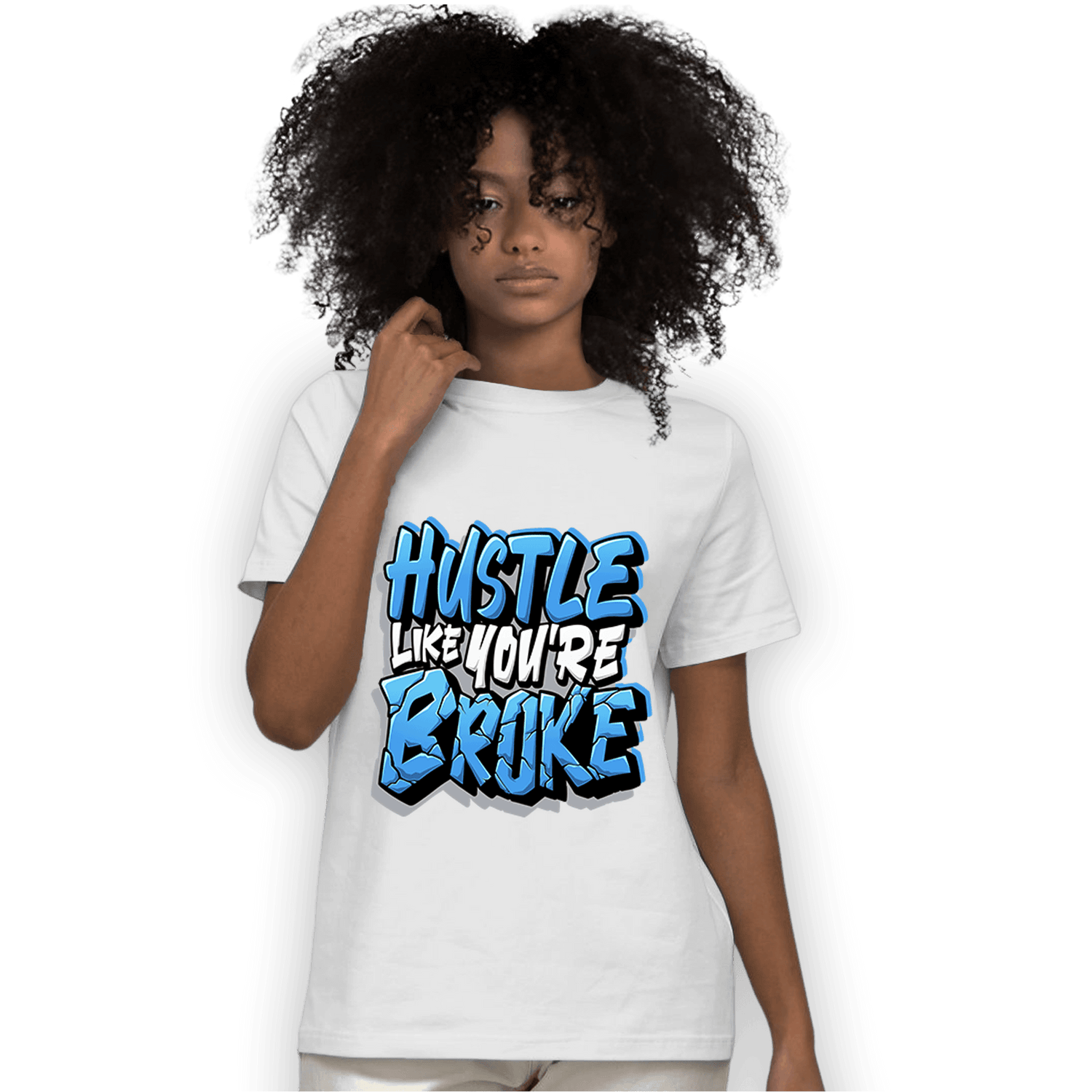 University Blue 5s T Shirt Match Hustle Like Broke - NastyJamz