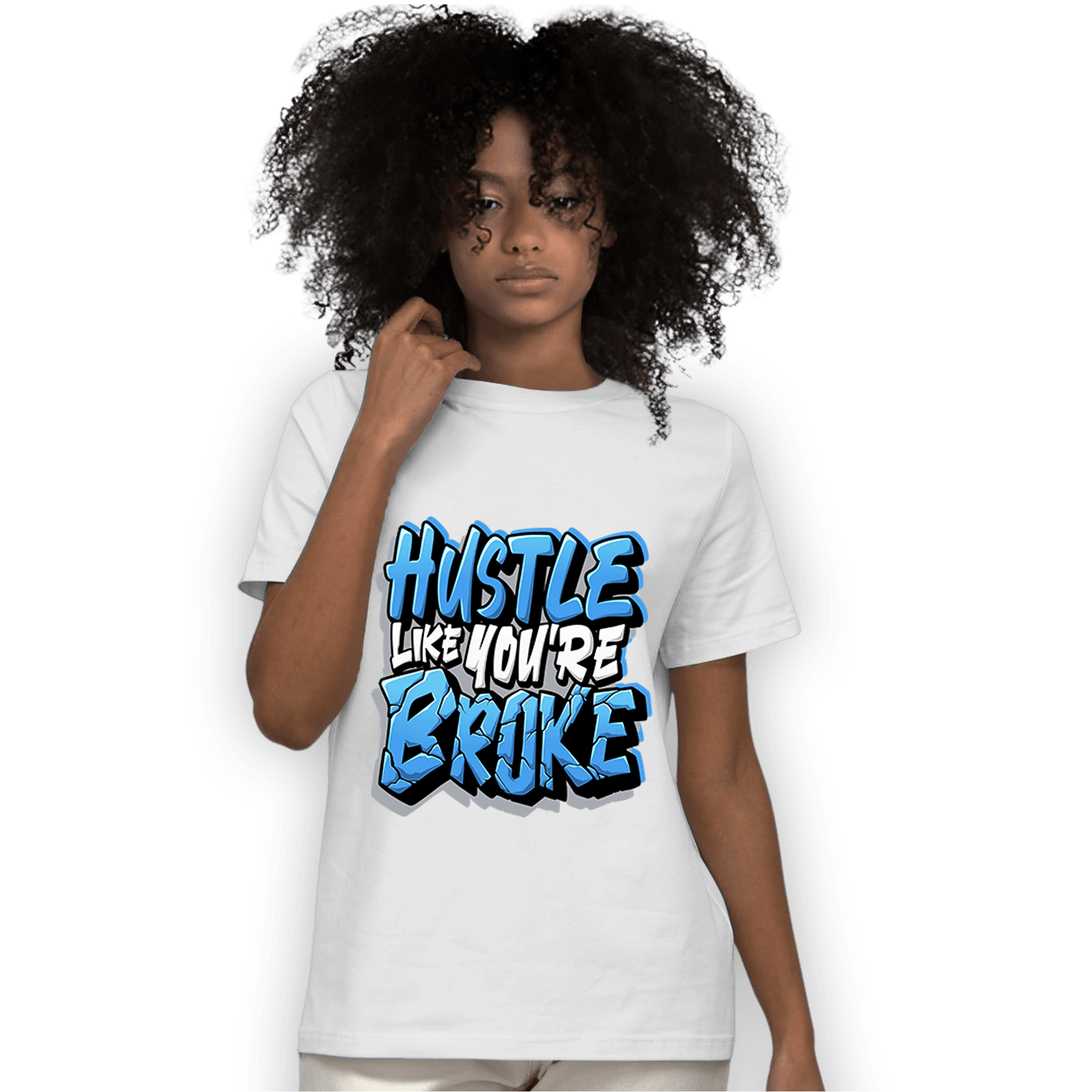 University Blue 5s T Shirt Match Hustle Like Broke - NastyJamz