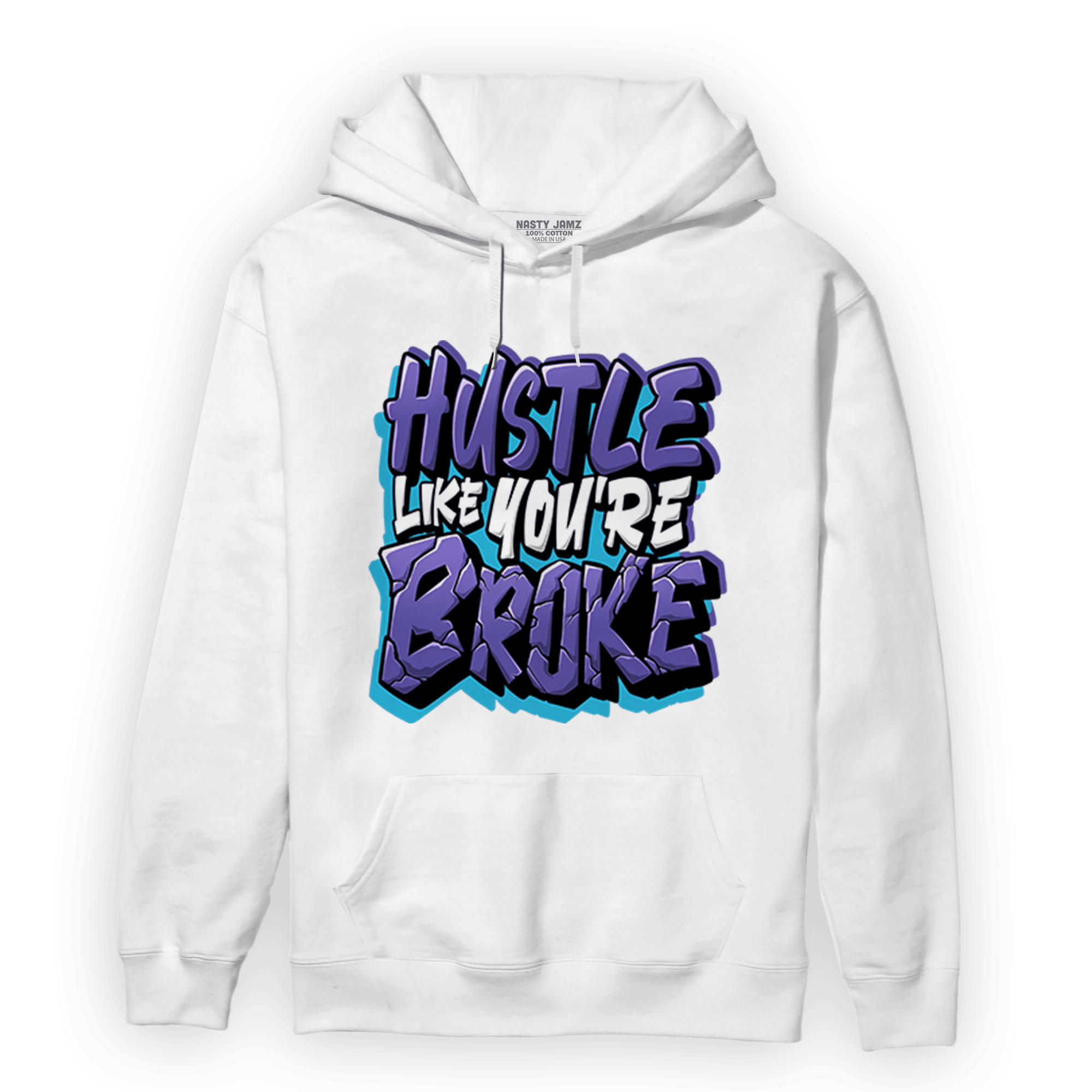 Aqua 6s Hoodie Match Hustle Like Broke - NastyJamz