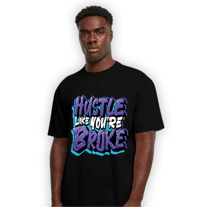 Aqua 6s T Shirt Match Hustle Like Broke - NastyJamz