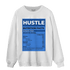 University Blue Toe 1s Sweatshirt Match Hustle Nutrition Facts - NastyJamz