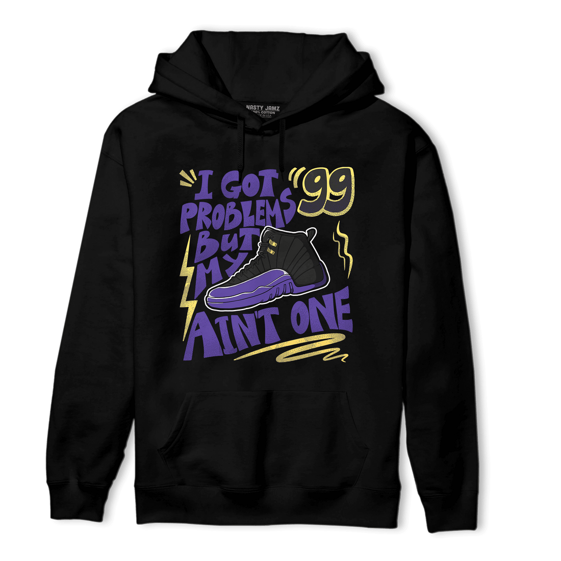 Field Purple 12s Hoodie Match Kicks Aint My Problems - NastyJamz