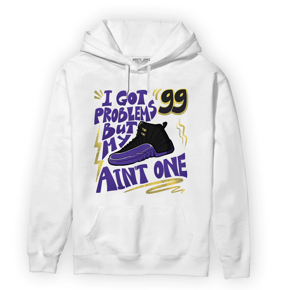 Field Purple 12s Hoodie Match Kicks Aint My Problems - NastyJamz