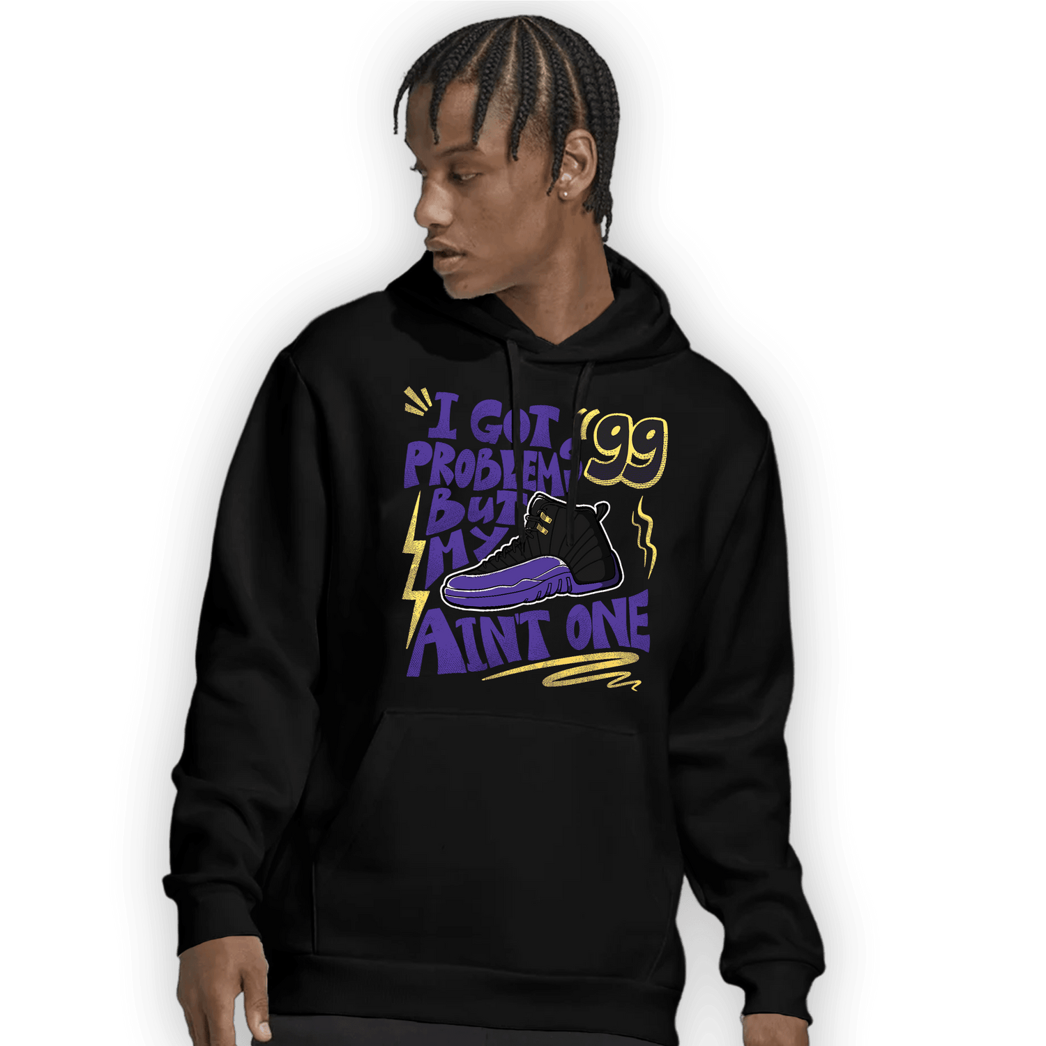 Field Purple 12s Hoodie Match Kicks Aint My Problems - NastyJamz