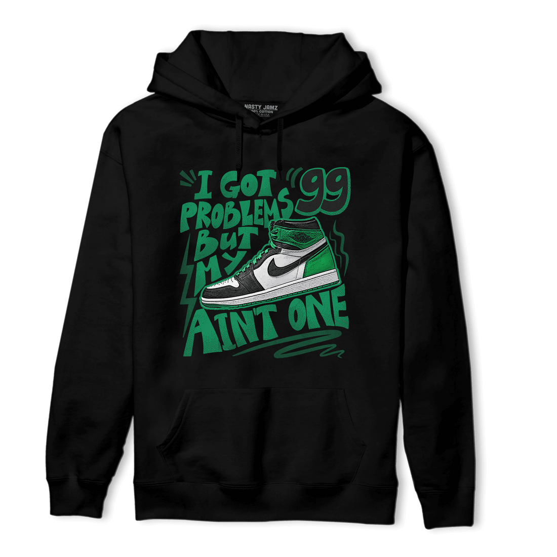 Celtic Lucky Green 1s Hoodie Match Kicks Aint My Problems - NastyJamz