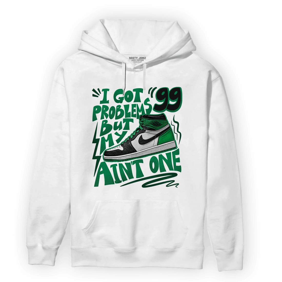 Celtic Lucky Green 1s Hoodie Match Kicks Aint My Problems - NastyJamz