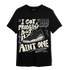 Off Noir 3s T Shirt Match Kicks Aint My Problems - NastyJamz