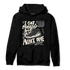 Off Noir 3s Hoodie Match Kicks Aint My Problems - NastyJamz