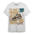Cacao Wow 4s T Shirt Match Kicks Aint My Problems - NastyJamz