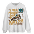 Cacao Wow 4s Sweatshirt Match Kicks Aint My Problems - NastyJamz