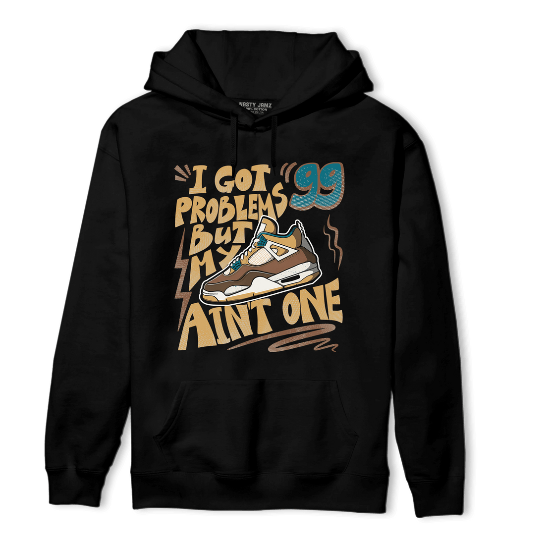 Cacao Wow 4s Hoodie Match Kicks Aint My Problems - NastyJamz