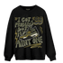 SE Craft Medium Olive 4s Sweatshirt Match Kicks Aint My Problems - NastyJamz