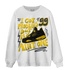 Thunder 4s Sweatshirt Match Kicks Aint My Problems - NastyJamz