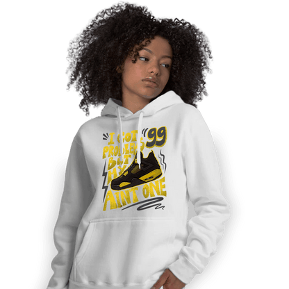 Thunder 4s Hoodie Match Kicks Aint My Problems - NastyJamz