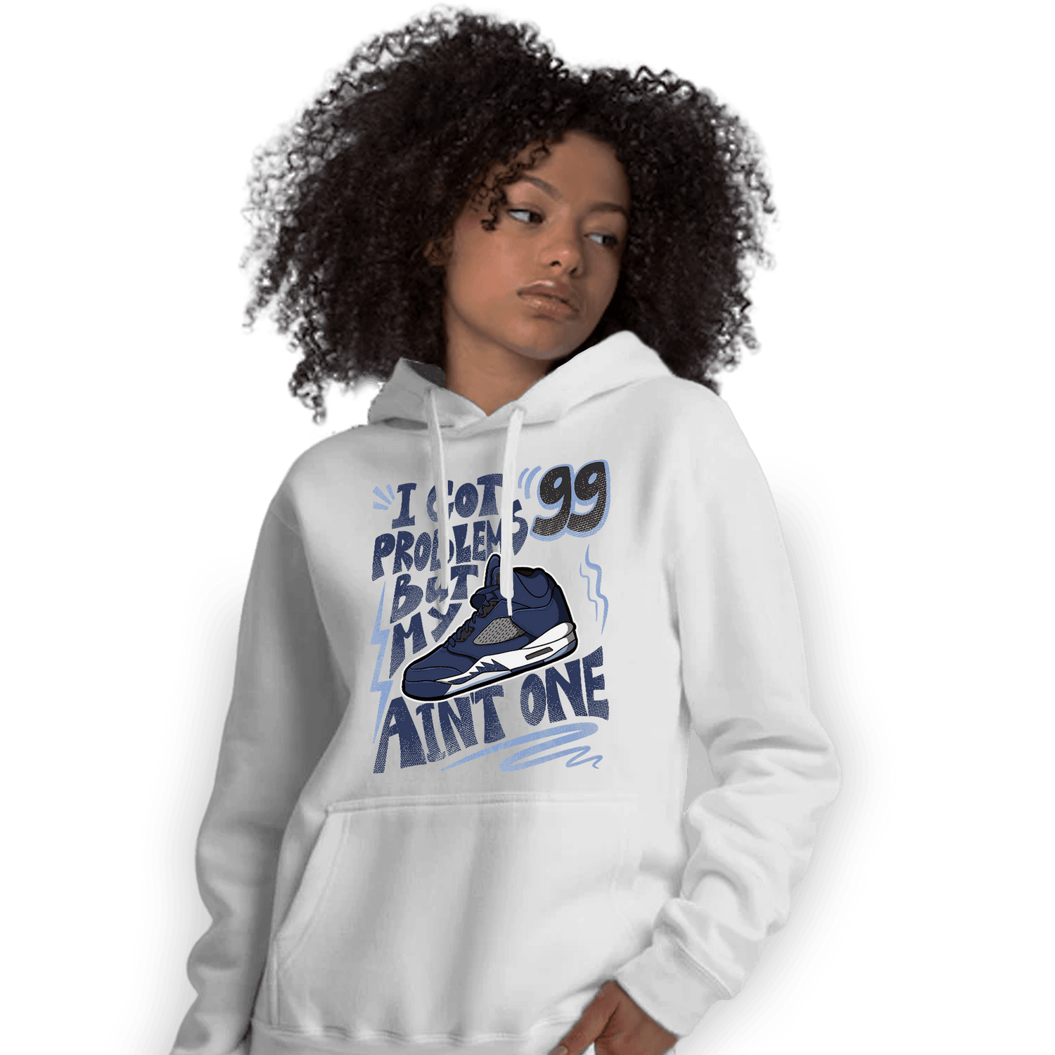 Midnight Navy 5s Hoodie Match Kicks Aint My Problems - NastyJamz