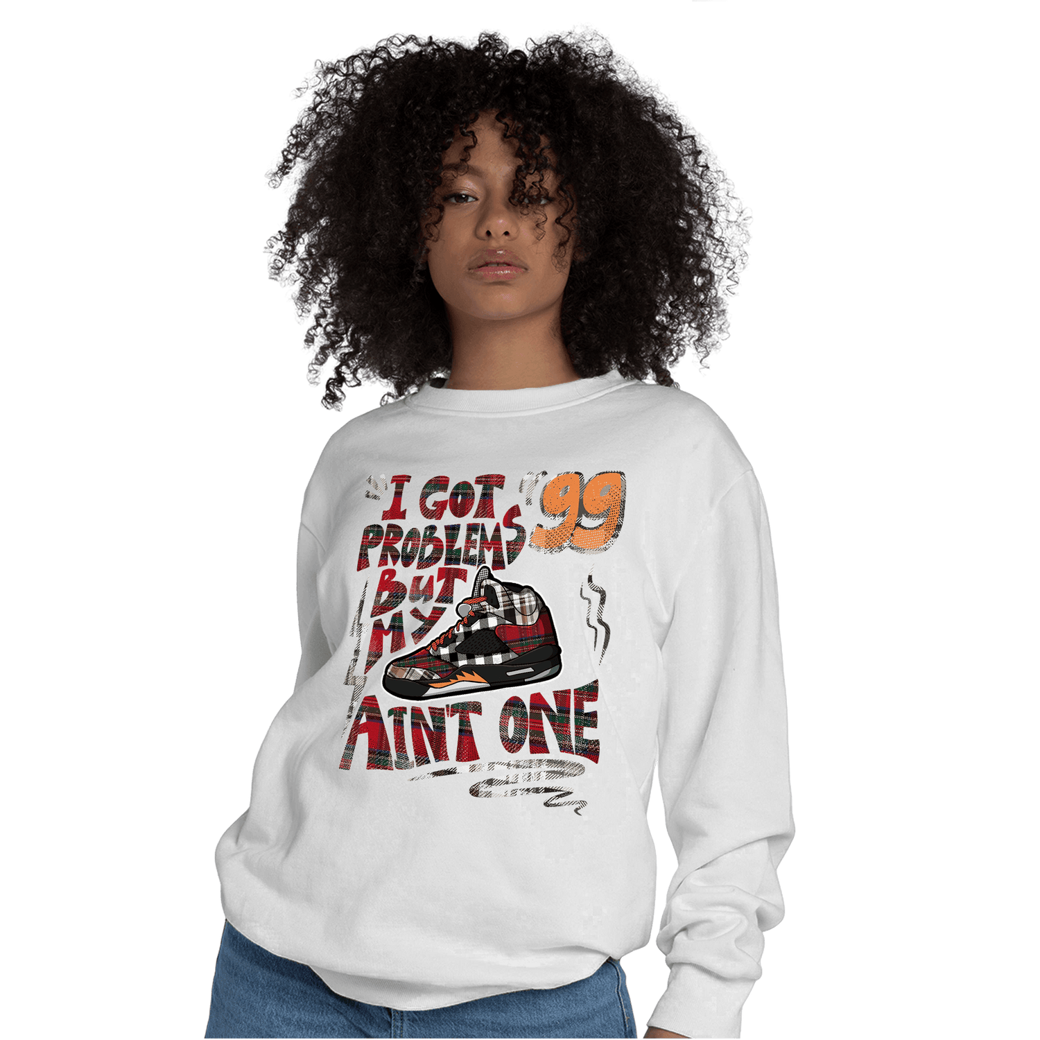 Plaid 5s Sweatshirt Match Kicks Aint My Problems - NastyJamz