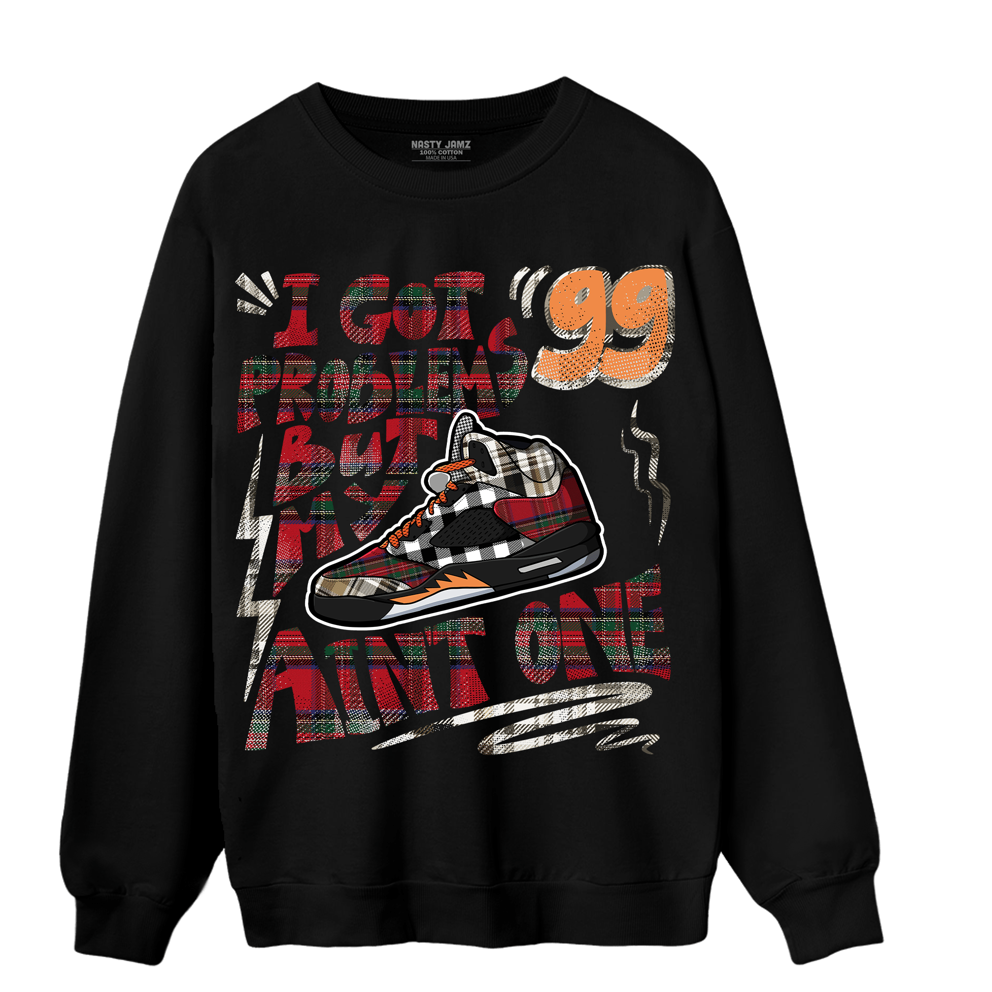 Plaid 5s Sweatshirt Match Kicks Aint My Problems - NastyJamz