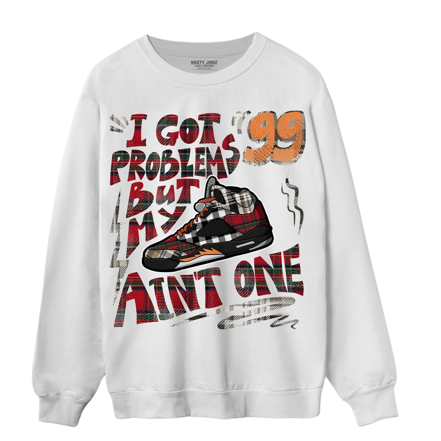 Plaid 5s Sweatshirt Match Kicks Aint My Problems - NastyJamz
