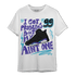 Aqua 6s T Shirt Match Kicks Aint My Problems - NastyJamz