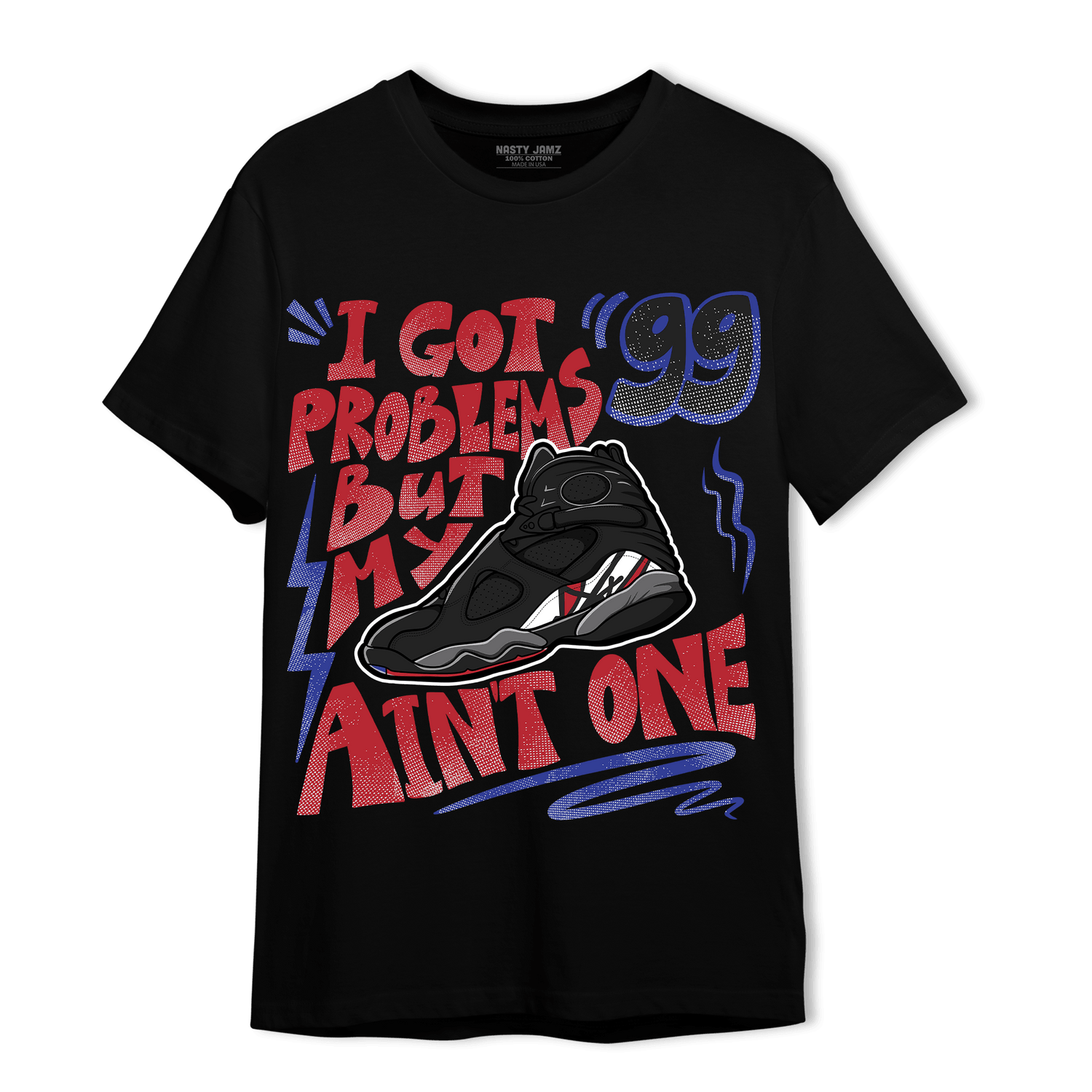 Playoffs 8s T Shirt Match Kicks Aint My Problems - NastyJamz