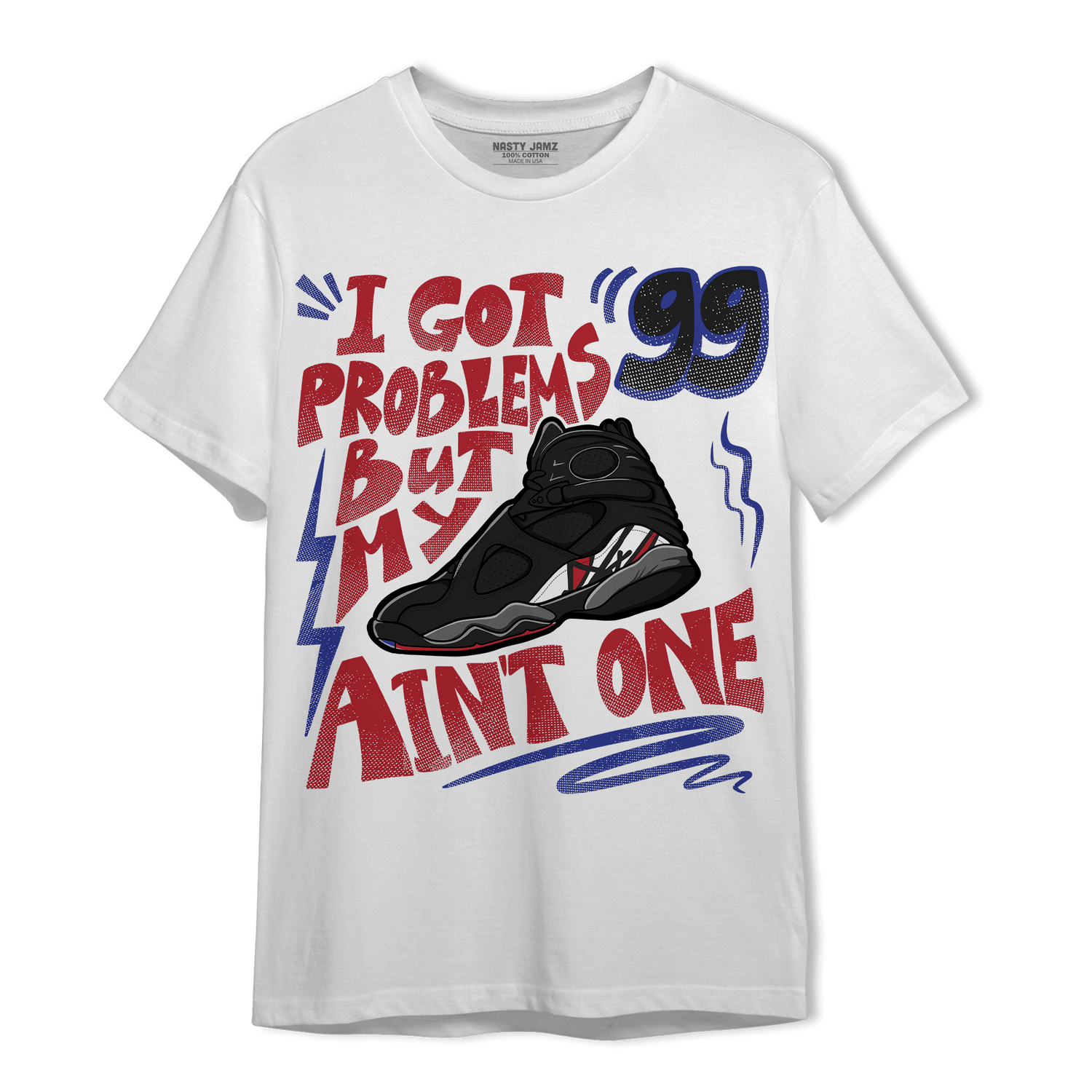 Playoffs 8s T Shirt Match Kicks Aint My Problems - NastyJamz