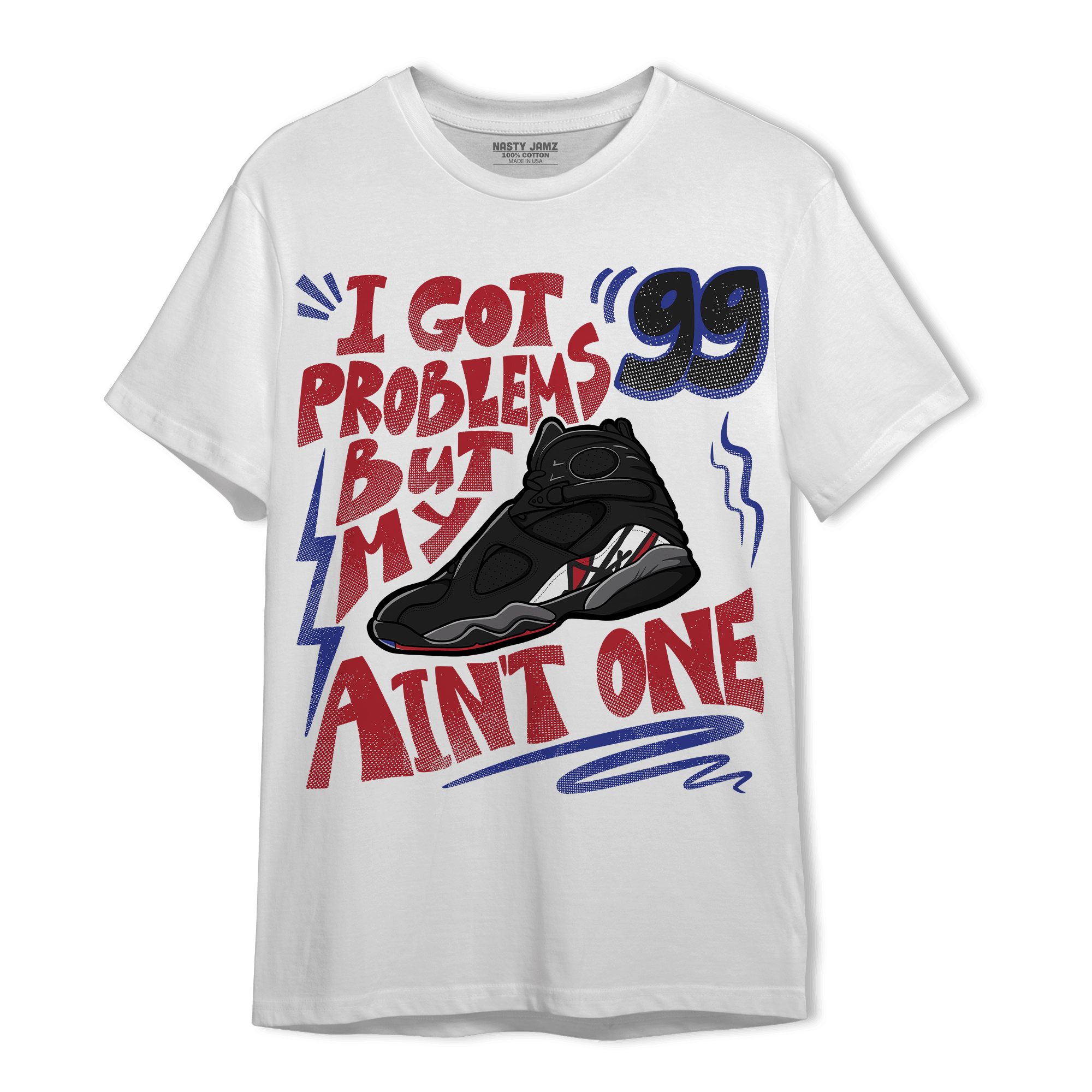 Playoffs 8s T Shirt Match Kicks Aint My Problems - NastyJamz