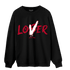 Cherry 11s Sweatshirt Match Loser Lover - NastyJamz