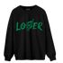 Celtic Lucky Green 1s Sweatshirt Match Loser Lover - NastyJamz