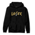 Mid SE Black Gold 1s Hoodie Match Loser Lover - NastyJamz