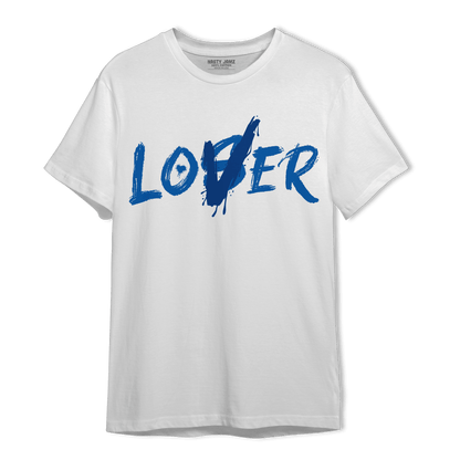 Royal Reimagined 1s T Shirt Match Loser Lover - NastyJamz