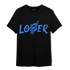 University Blue Toe 1s T Shirt Match Loser Lover - NastyJamz