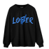 University Blue Toe 1s Sweatshirt Match Loser Lover - NastyJamz