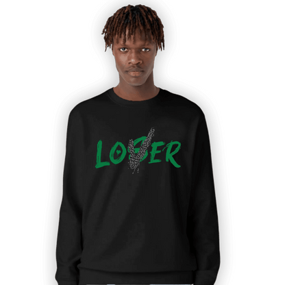 Lucky Green 3s Sweatshirt Match Loser Lover - NastyJamz